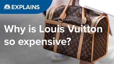 why is louis vuitton so expensive.